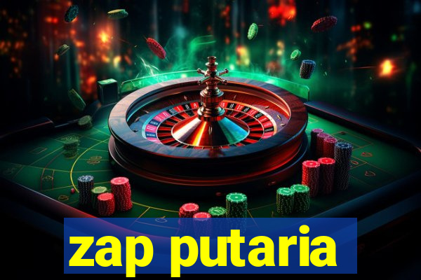 zap putaria